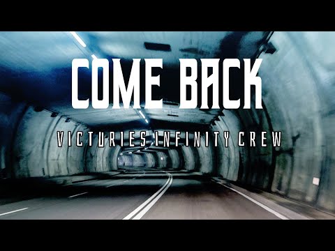 Victuries Infinity Crew - COME BACK (Official Lyric Video)