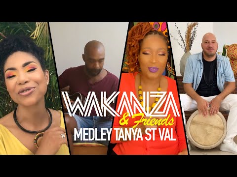 WAKANZA & Friends - Cover Sessions - Medley TANYA ST VAL
