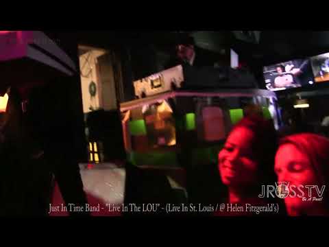 James Ross @  Just In Time Band - "Live In The LOU" - www.Jross-tv.com (St. Louis)