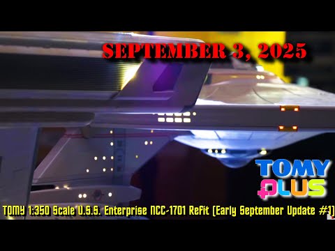 TOMY Plus Star Trek „Der Film“ 1:350 USS Enterprise Refit (UPDATE für den 3. September 2025)