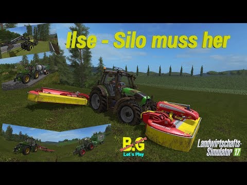 LS17 Livestream /  Ilse - Silo muss her / Lossberg