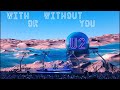 U2 - With Or Without You (Live At The Sphere) FINAL EDIT