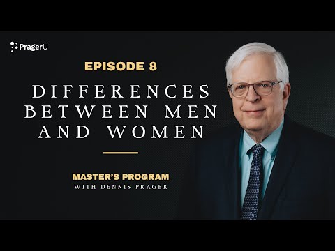 Episode 8: Mass Denial About the Differences Between Men and Women | Master's Program | PragerU