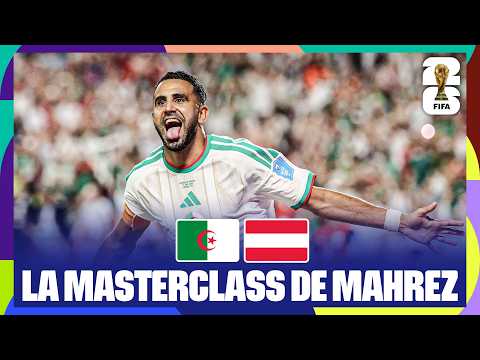 La MASTERCLASS de Riyad MAHREZ avec l'ALGÉRIE contre l'Autriche !