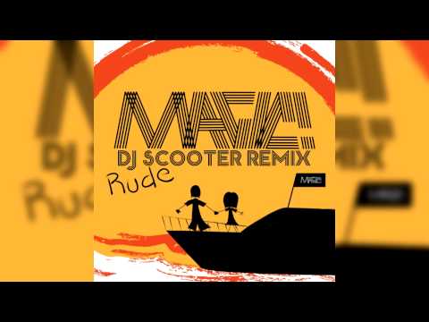 MAGIC! Rude (DJ SCOOTER REMIX) Official Audio