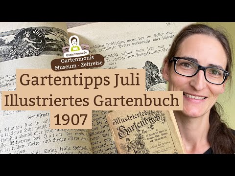 , title : 'Altes Wissen: Juli-Tipps für den Gemüse-, Obst-, Blumen- und Zimmergarten | Gartenbuch von 1907'