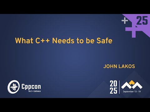 Making C++ Safe, Healthy, and Efficient - John Lakos - CppCon 2025