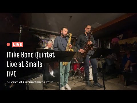 Mike Bond Quintet Live at Smalls Jazz Club NYC - Sambra (Perla)