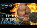 How to Break A Plateau- Shoulders!