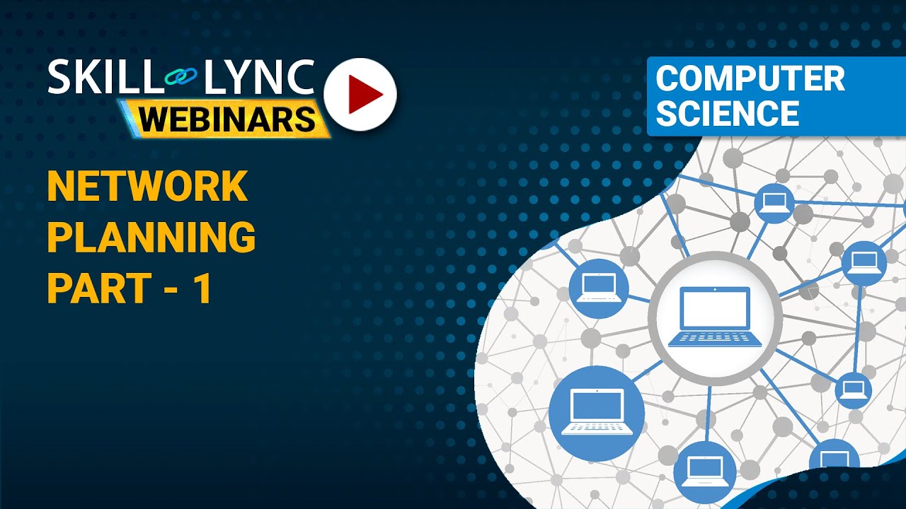Network Planning (part - 1) | Skill-Lync | Workshop