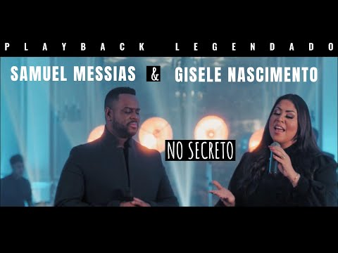 Samuel Messias E Gisele Nascimento - No Secreto (Playback Legendado) Letra no comentário!!