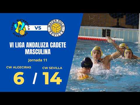 CW Algeciras VS CW Sevilla - VI Liga Andaluza Cadete Masculina 25/26