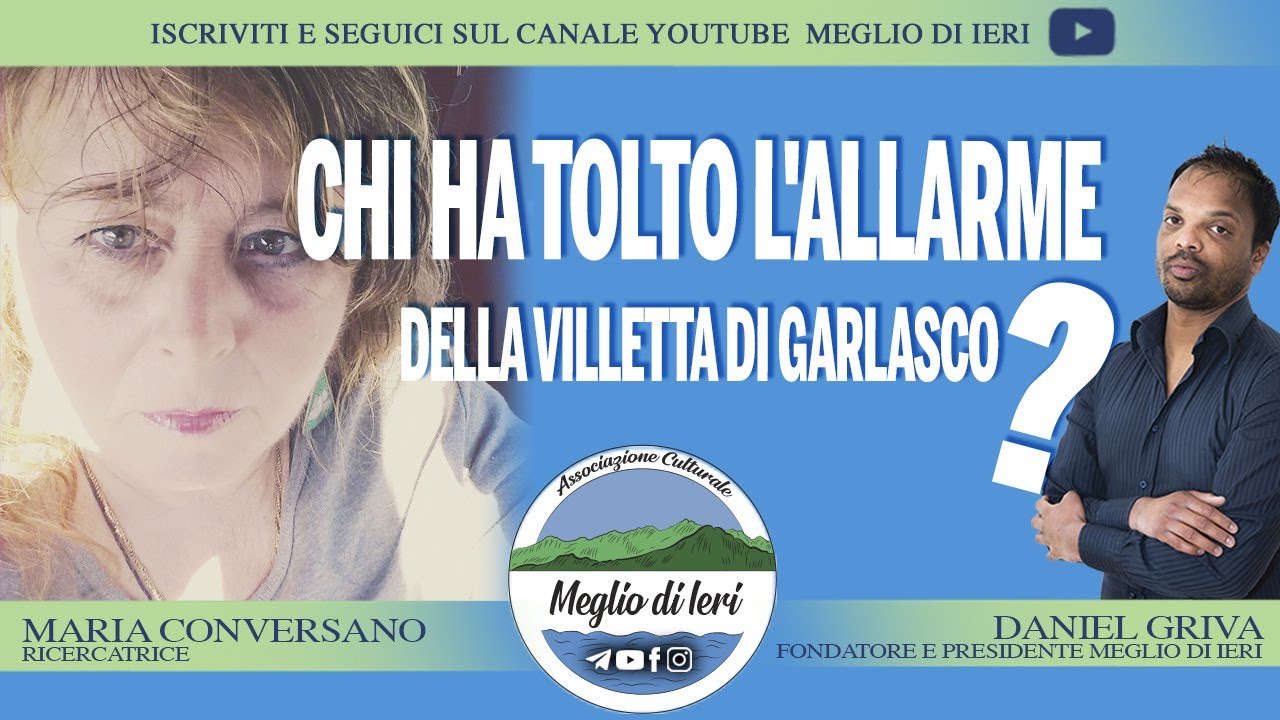 Chi ha tolto l'allarme della villetta di Garlasco? - MARIA CONVERSANO - Ricercatrice