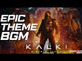 Kalki 2898 Theme Bgm Kalki 2898 Climax Bgm Kalki Theme Bujji Theme Music Kalki 2898 Bgm