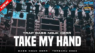 Download lagu TRAP BASS NGUK DER TERBARU‼️ DJ TAKE MY HAND - JINGGLE ND AUDIO BY BRYAN REVOLUTION mp3