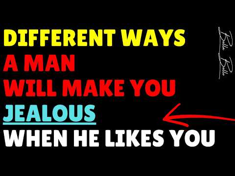 If A Man Likes You, He’ll Try To Make You Jealous With These Tricks