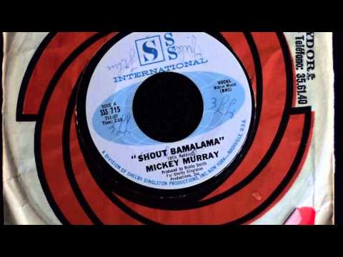Mickey Murray - Shout Bamalama (SSS International)