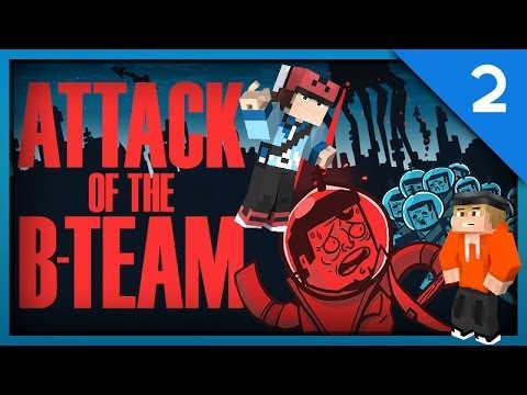 Attack of the B-Team : Season 2 - Episode 2 - LETS GO MINING!!!