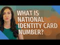 What is national identity card number?