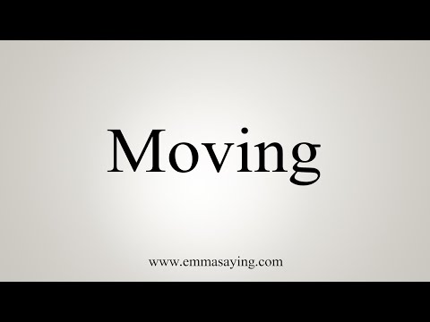 Part of a video titled How To Say Moving - YouTube