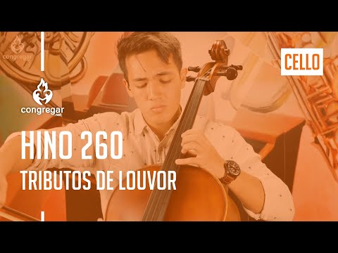 🎻 Hino 260 - Sou Servo Inútil, ó Deus Piedoso - Cello - Hinario 5  - CCB 🎻