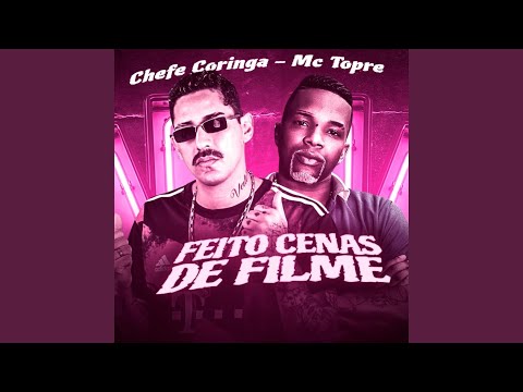 Feito Cenas de Filme (feat. Mc Topre)