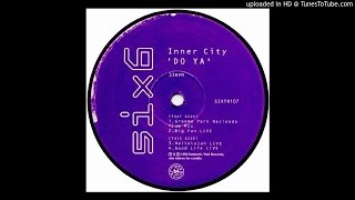Inner City~'Do Ya' [Graeme Park Hacienda Club Mix]