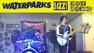 Dizzy by Waterparks covered by Diverse Damage