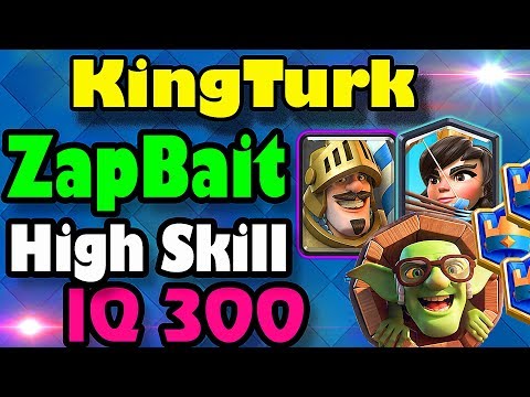 🔥 Zapbait 3.0 👈 Highest Skill DECKs KingTurk 6600+ gameplays - Clash Royale