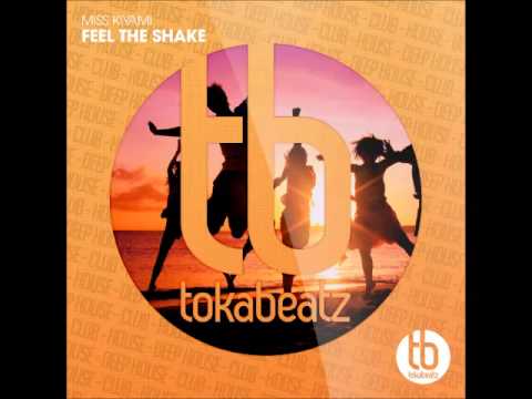 Miss Kiyami - Feel The Shake (Original)