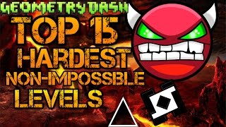 Geometry Dash | Top 15 Hardest Non-Impossible Levels!