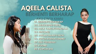 Download lagu AQEELA CALISTA - BERHENTI BERHARAP(Ost Rumah Untuk Alie) |MENUNGGU CINTA|| LAGU POP VIRAL 2025 mp3