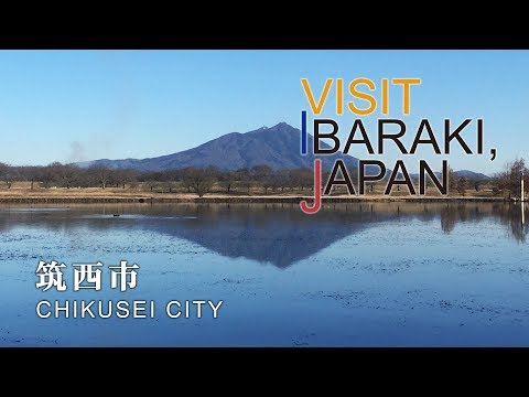 -CHIKUSEI CITY- VISIT IBARAKI,JAPAN GUIDE