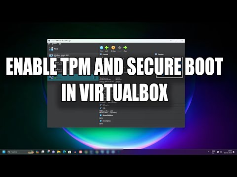 How To Enable TPM 2.0 And Secure Boot In VirtualBox
