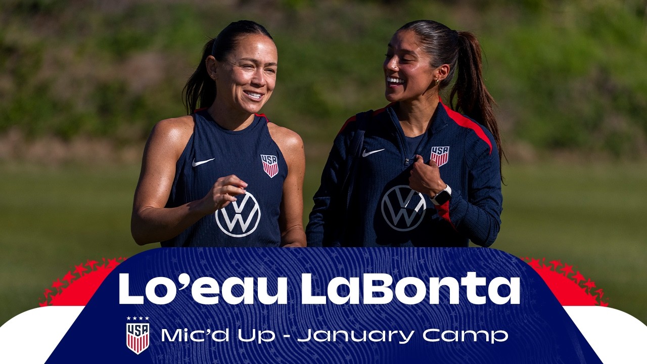 USWNT Mic'd Up - Lo’eau LaBonta