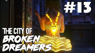 The City of Broken Dreamers (v 1.12.1) - Part 13 - Chapter 5: Past and Present 2/2