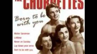 Never On Sunday - The Chordettes