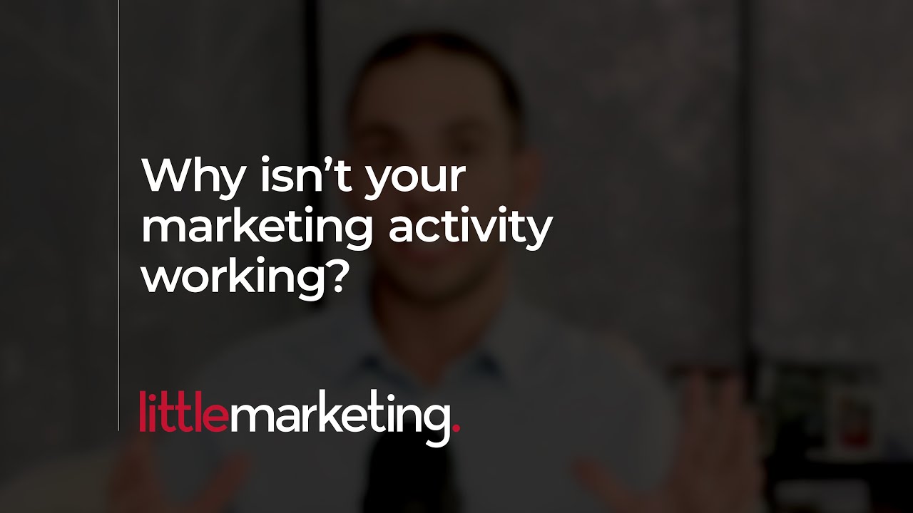 Why isn't your marketing activity working?