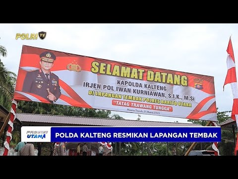POLDA KALTENG RESMIKAN LAPANGAN TEMBAK