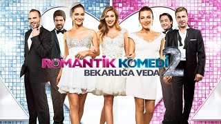 Romantik Komedi 2: Bekarlığa Veda (2013 - HD) | Türk Filmi
