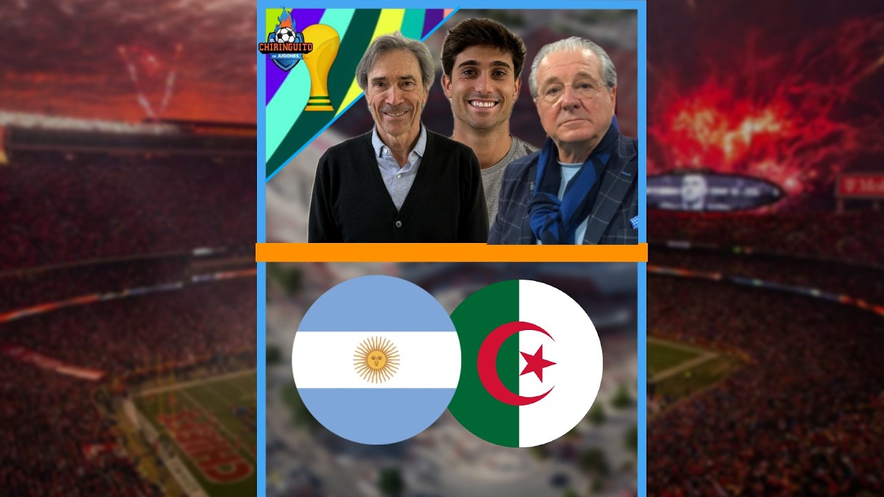 ⚽️ VERSIÓN VERTICAL | ARGENTINA VS ARGELIA | MUNDIAL 2026 | CHIRINGUITO LIVE