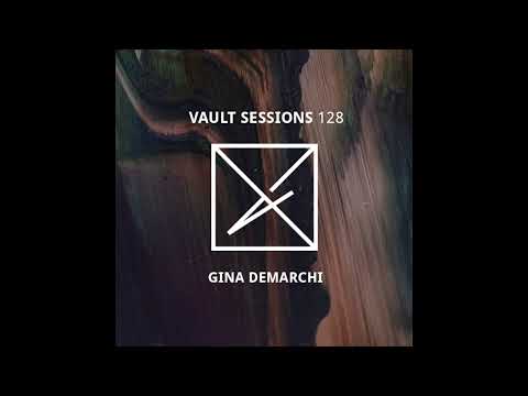 Gina Demarchi - Vault Sessions #128
