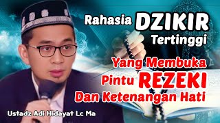 Download lagu Dzikir ini Yang Bisa Membawamu Dalam Kebahagiaan, Rezeki dan Ketenangan | Ustadz Adi Hidayat Lc Ma mp3