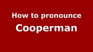 How to pronounce Cooperman
