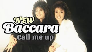 New Baccara - Call Me Up (lyrics)