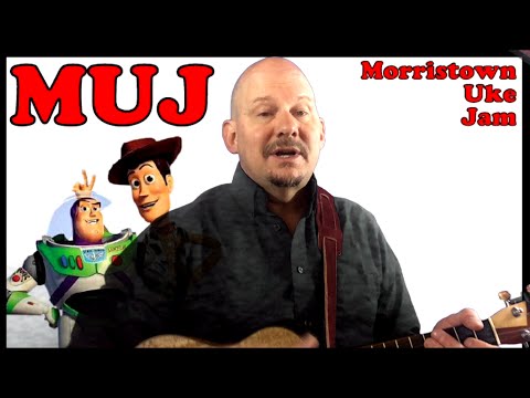 You've Got A Friend In Me - Randy Newman, from Disney's "Toy Story" (ukulele tutorial by MUJ)