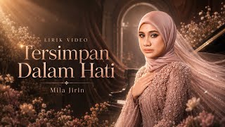 Download lagu Tersimpan Dalam Hati - Mila Jirin | Lirik Video Rasmi mp3