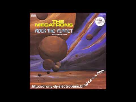 The Megatrons - Rock The Planet (Bonus Beats) (1986)