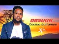 Caalaa Bultumee OBSUUN New Ethiopian Oromo Music Official Video 2024