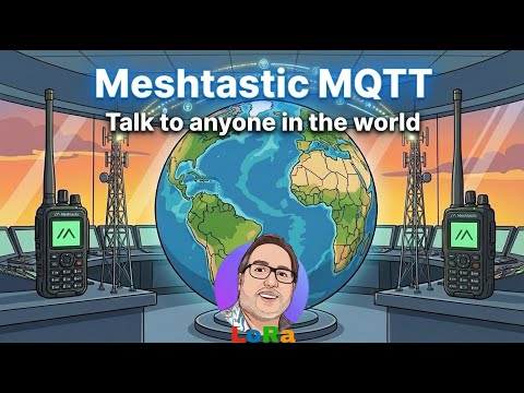 Meshtastic MQTT: Talk Globally Beyond LoRa Range 🌍